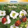What_do_you_know_about_bugs_